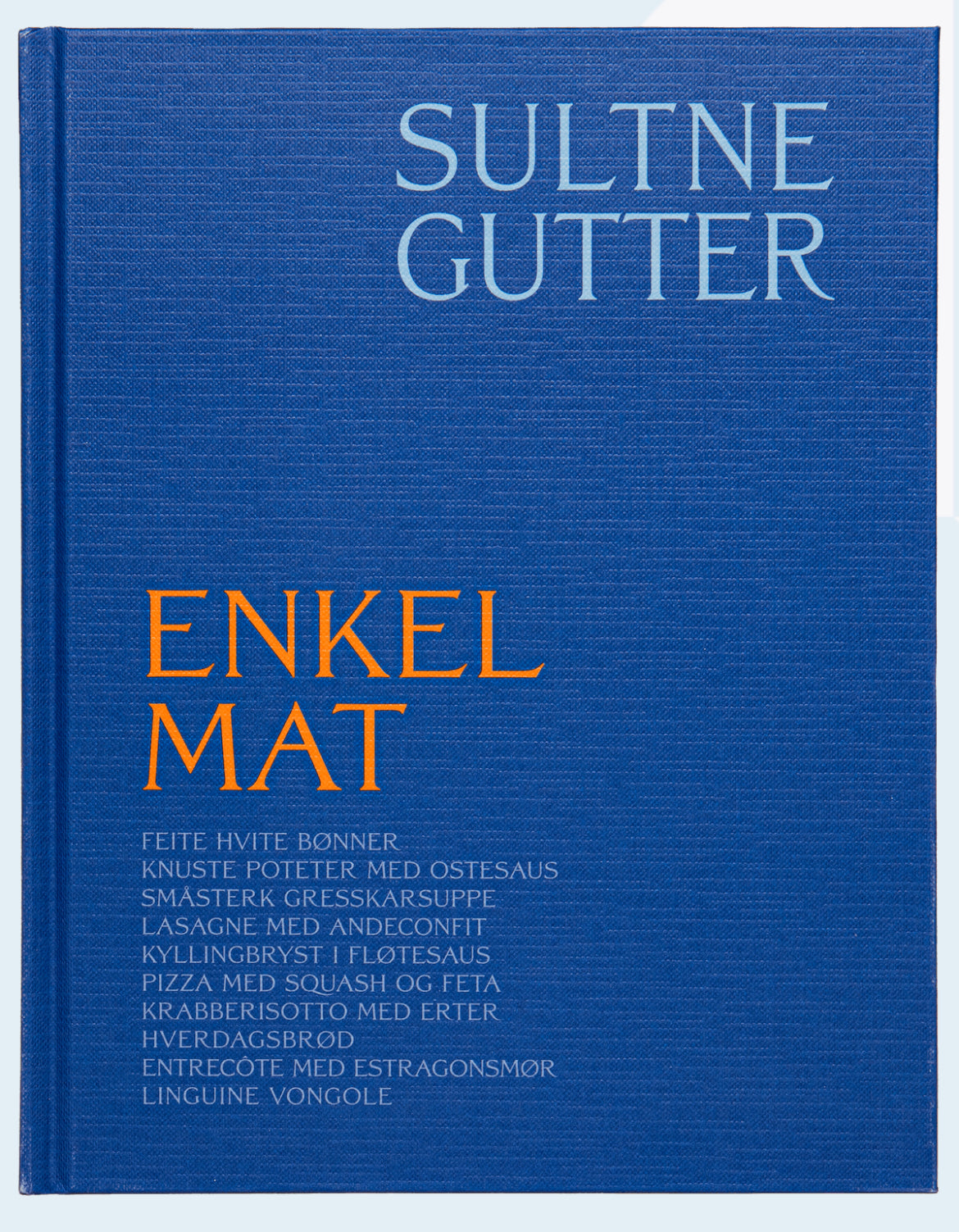 Enkel mat Sultne gutter